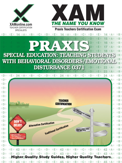 Title details for PRAXIS Special Education: Teaching Students with Behavioral Disorders/Emotional Disturbance 0371 by Sharon Wynne - Available